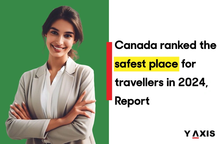 Canada Ranked The Safest Place For Travellers In 2024 (1).webp